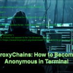 proxychains: how to become anonymous